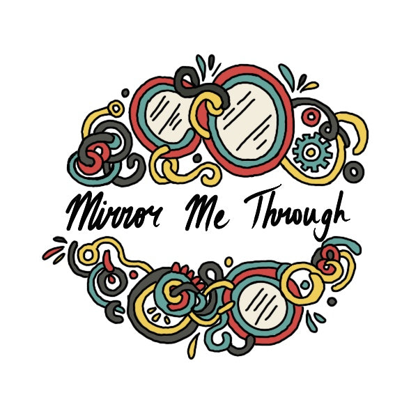 Mirrormethrough
